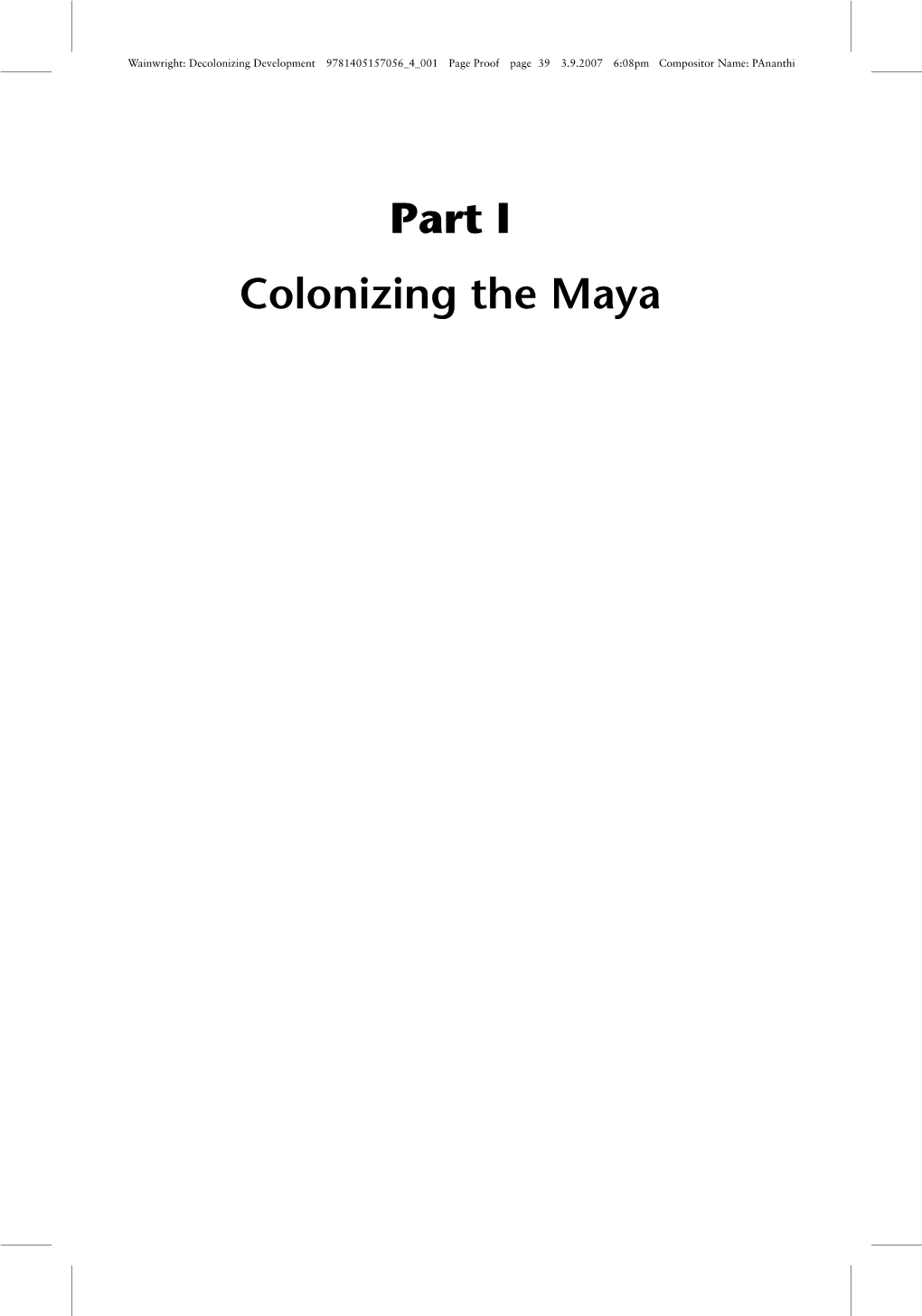 Part I Colonizing the Maya