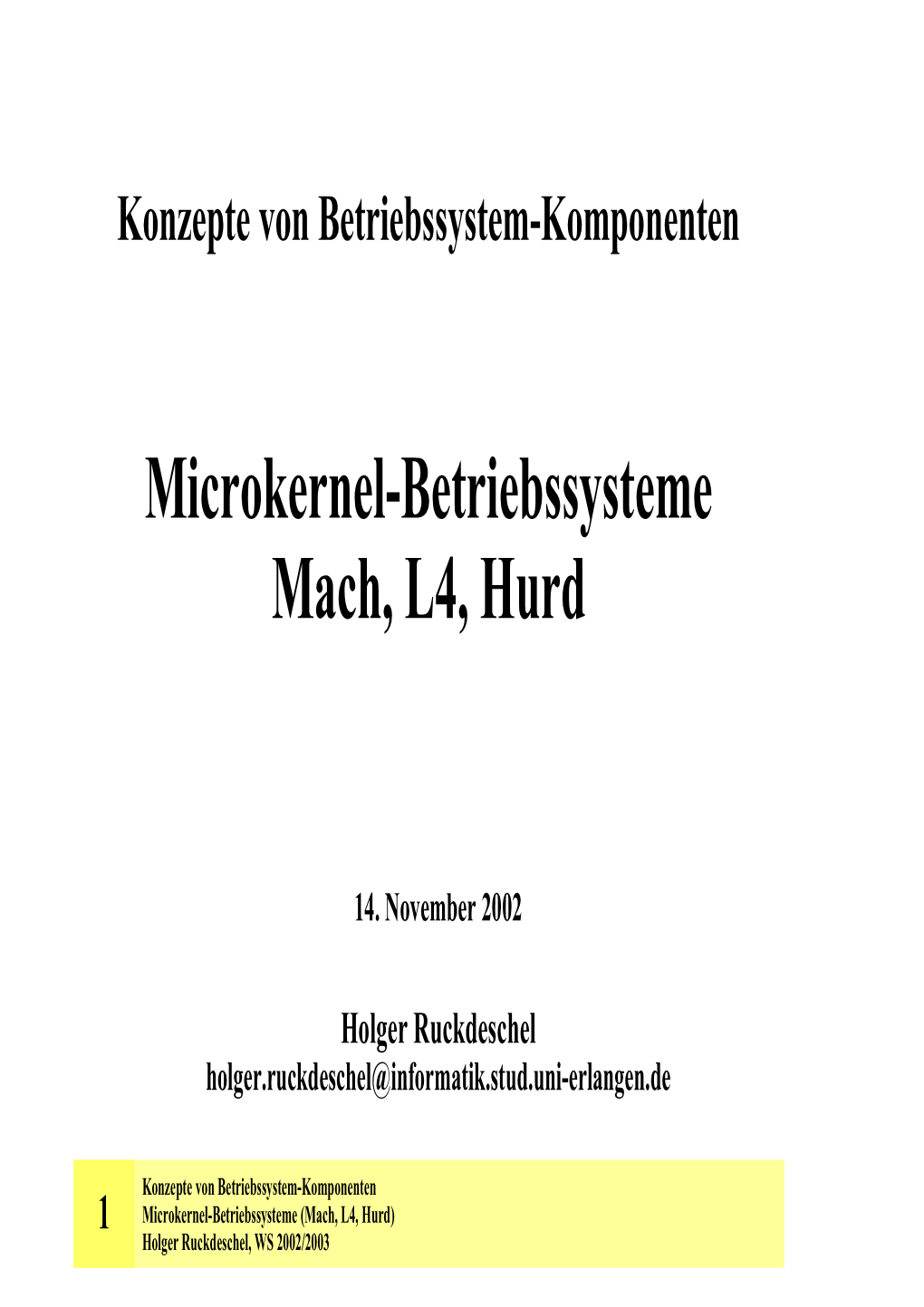Microkernel-Betriebssysteme Mach, L4, Hurd