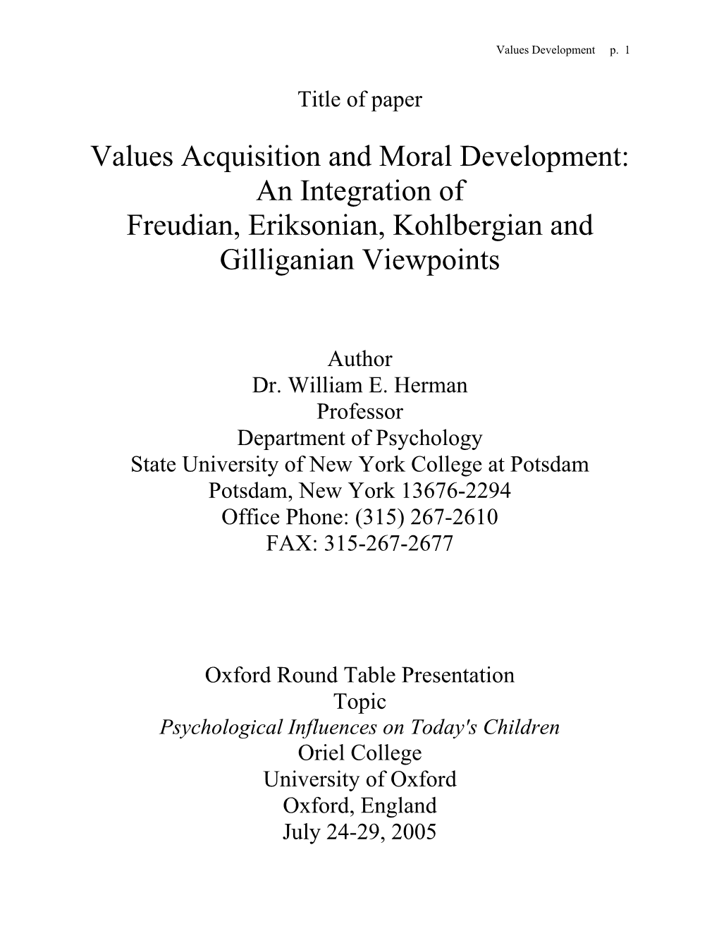 Values Acquisition and Moral Development: an Integration of Freudian, Eriksonian, Kohlbergian and Gilliganian Viewpoints