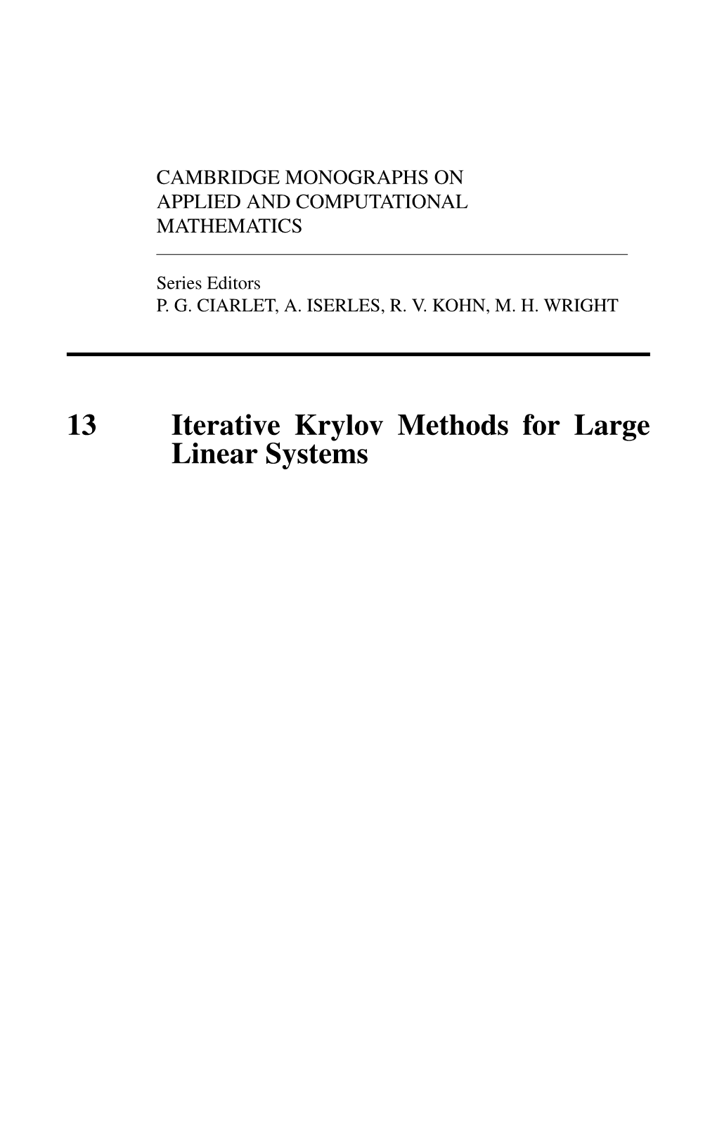 Iterative Krylov Methods for Large Linear Systems Iterative Krylov Methods for Large Linear Systems