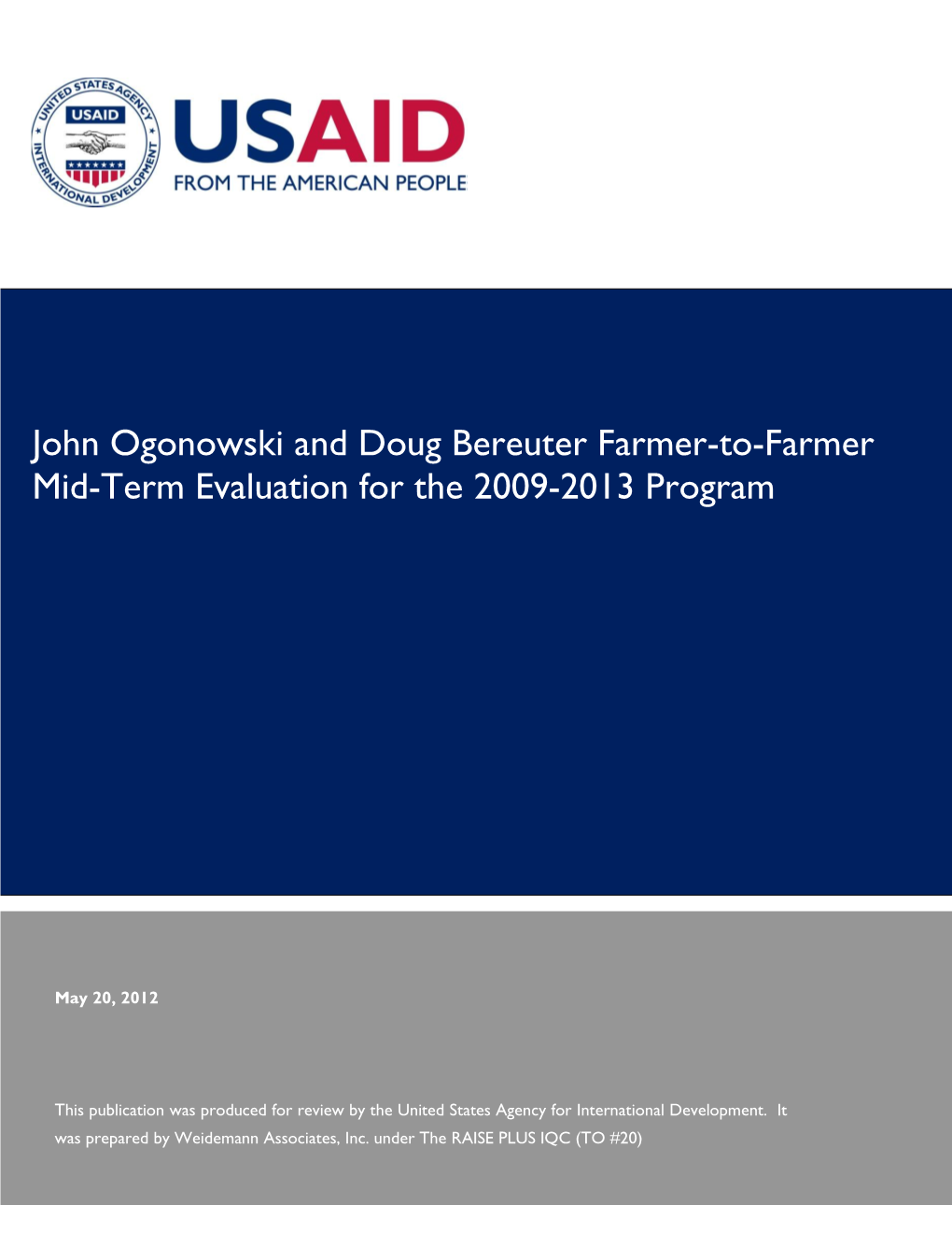 John Ogonowski and Doug Bereuter Farmer-To-Farmer Mid-Term Evaluation for the 2009-2013 Program