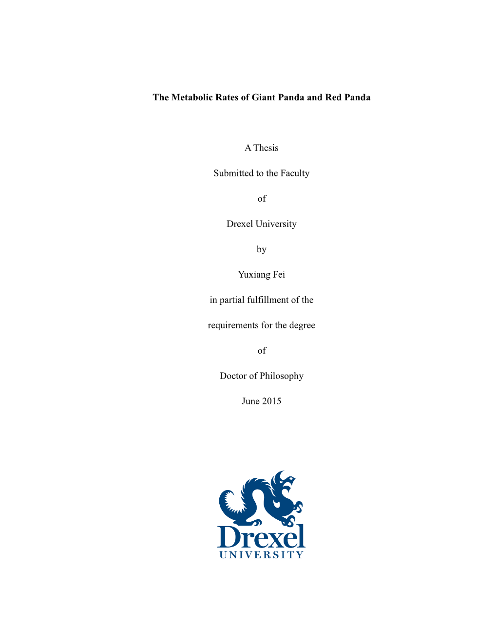 The Metabolic Rates of Giant Panda and Red Panda a Thesis Submitted