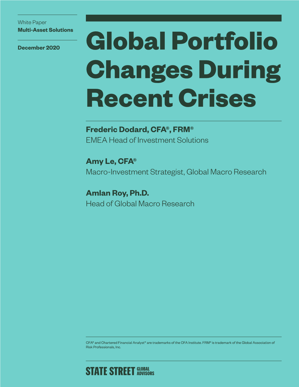 Global Portfolio Changes During Recent Crises