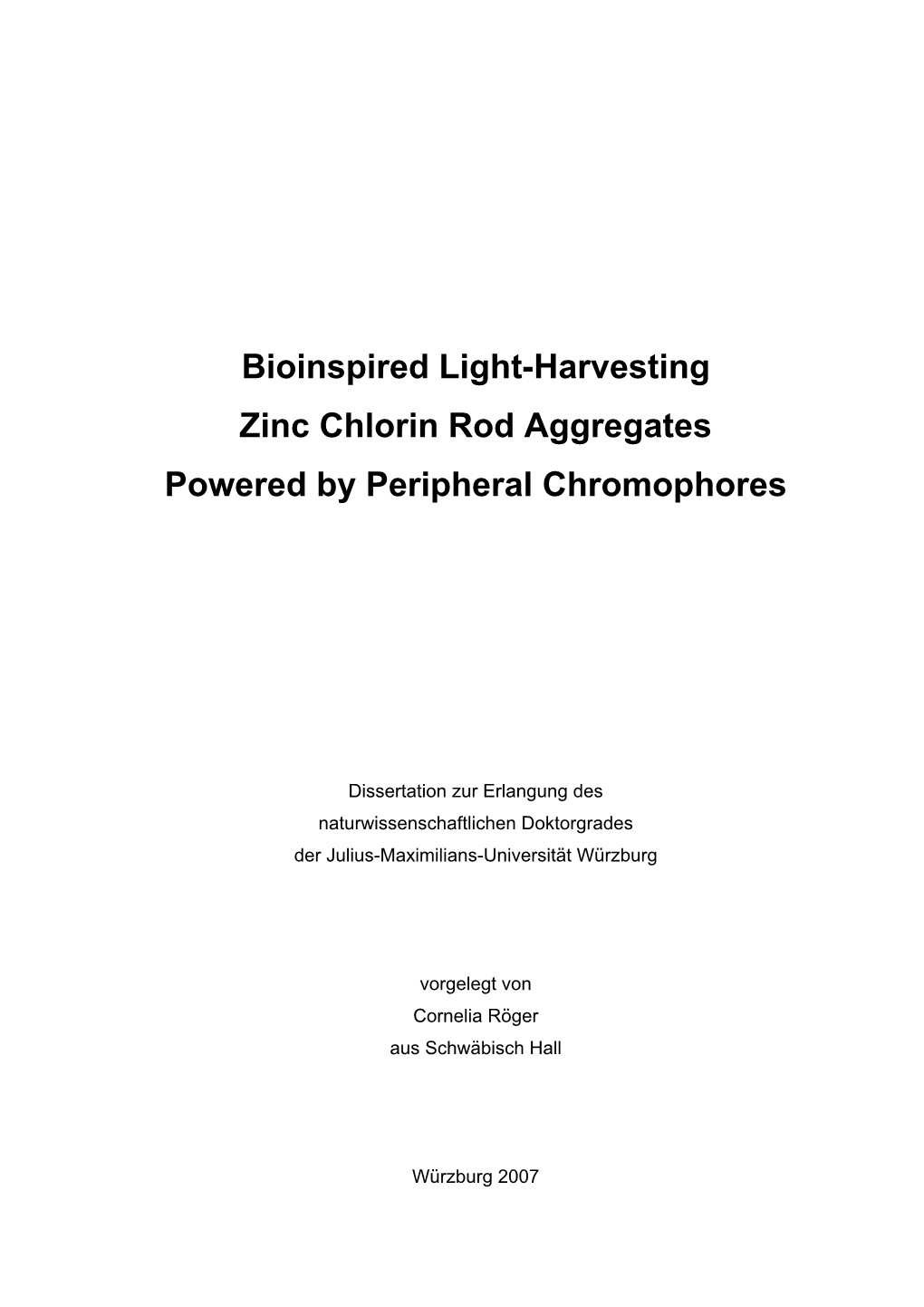 Bioinspired Light-Harvesting Zinc Chlorin Rod Aggregates Powered by Peripheral Chromophores