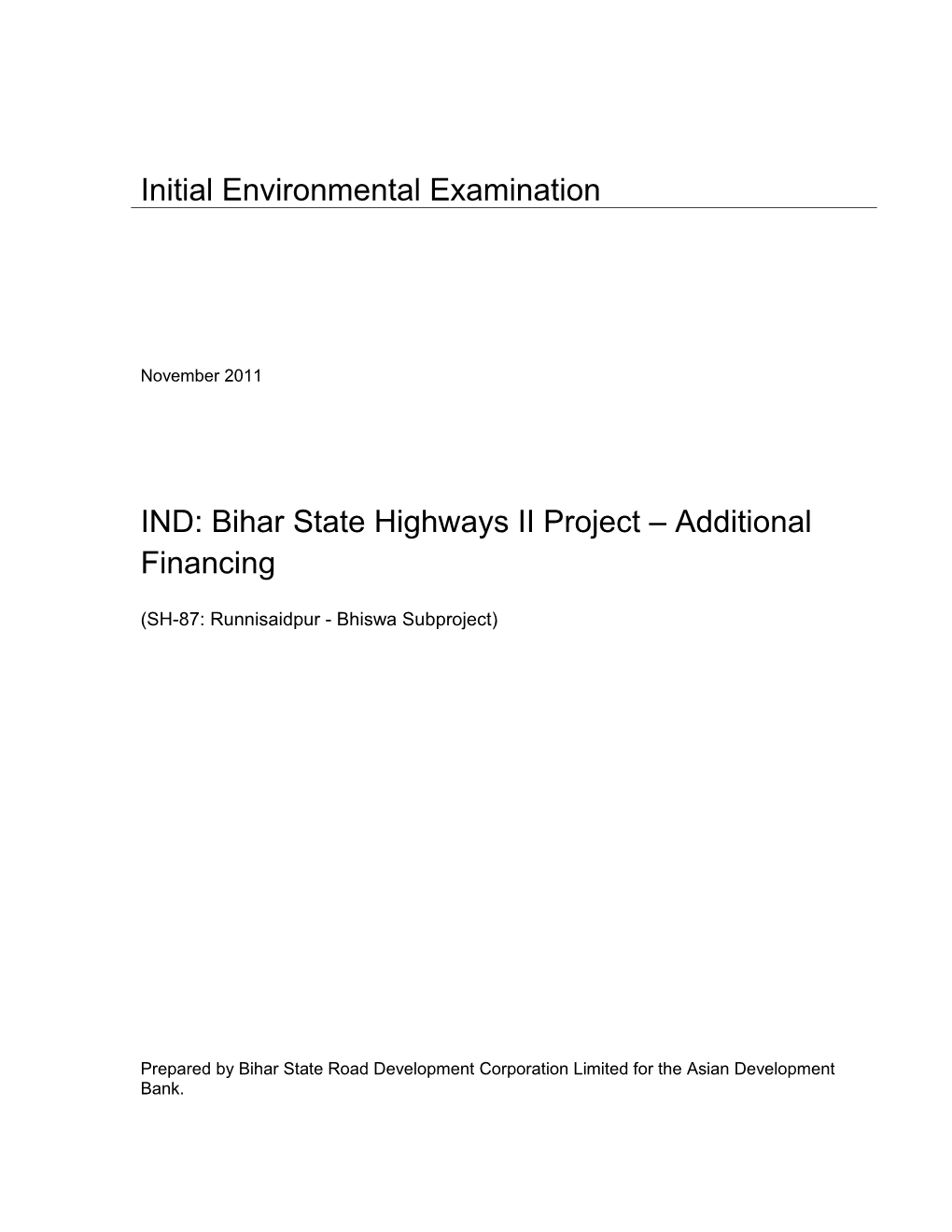 IEE: India: SH-87: Runnisaidpur-Bhiswa Subproject, Bihar State Highways II Project