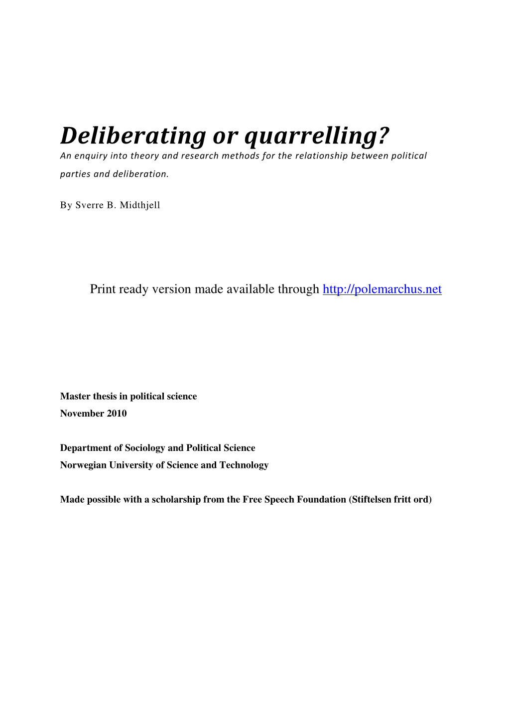 Deliberating Or Quarrelling? an Enquiry Into Theory and Research Methods for the Relationship Between Political Parties and Deliberation