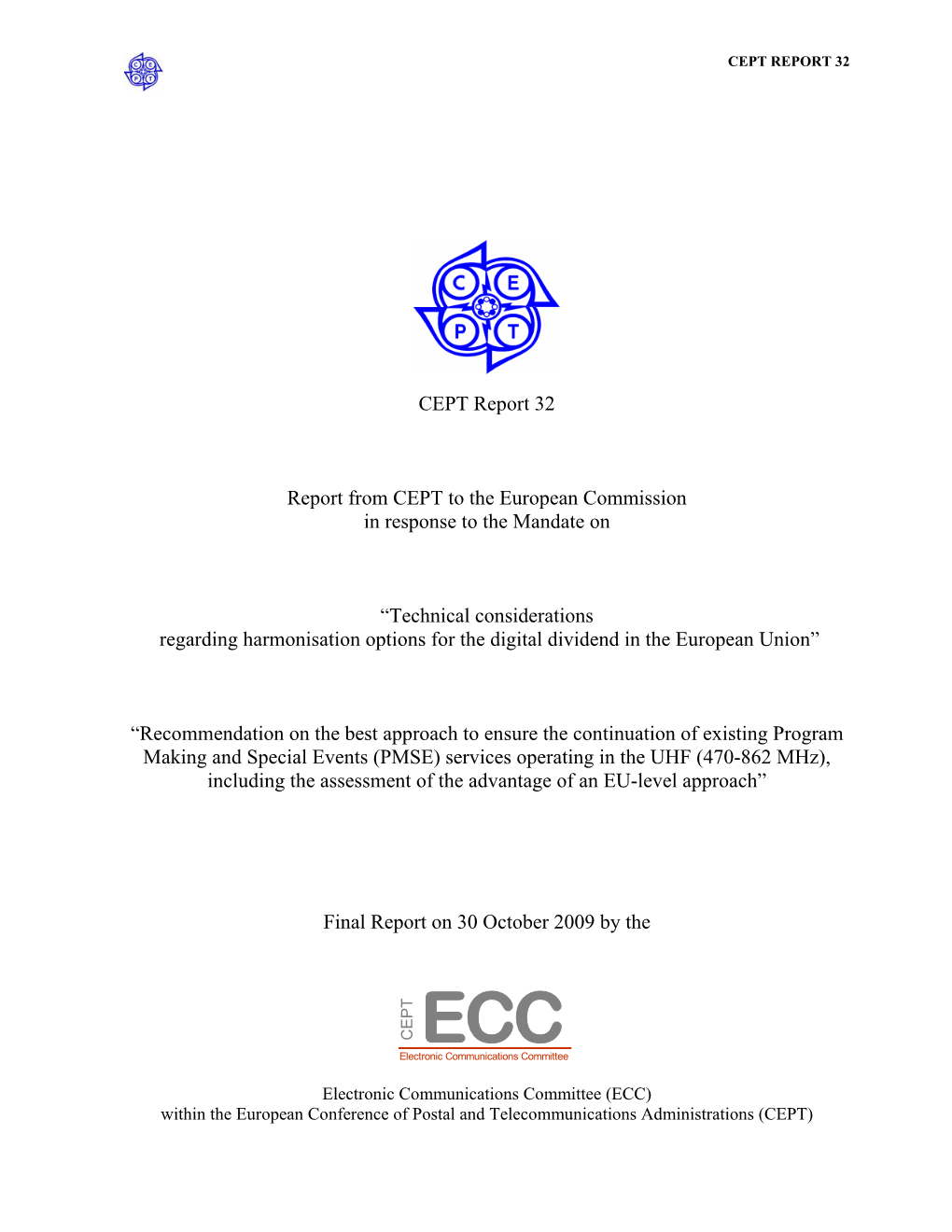 CEPT Report 32 Report from CEPT to the European Commission In