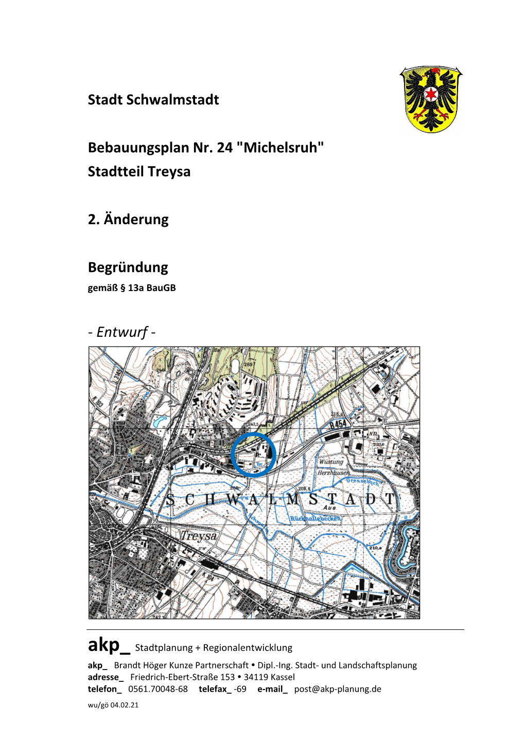 Stadt Schwalmstadt Bebauungsplan Nr. 24 "Michelsruh" Stadtteil