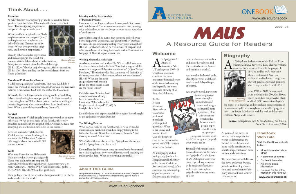 A Resource Guide for Readers Nate, and How Is It Perpetuated? What Does the Act of Writing Have to Do with It? Consider the Last Page of Maus II As You Answer This