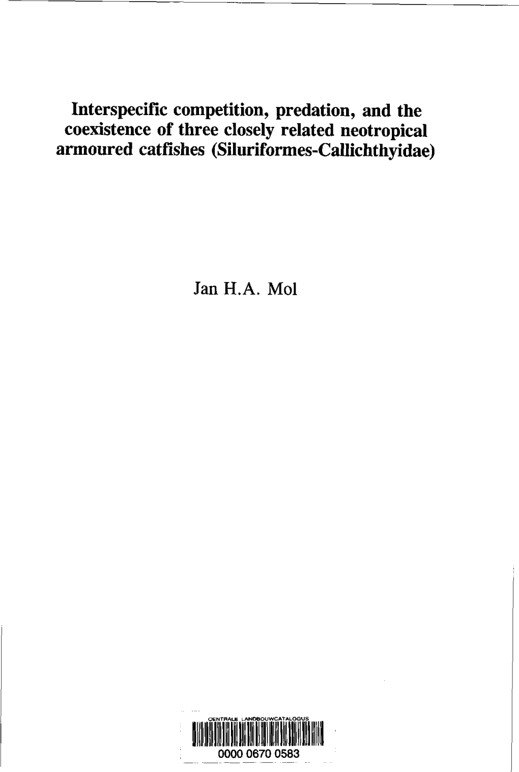 Interspecific Competition, Prédation, and the Coexistence of Three Closely Related Neotropical Armoured Catfishes (Siluriformes-Callichthyidae)