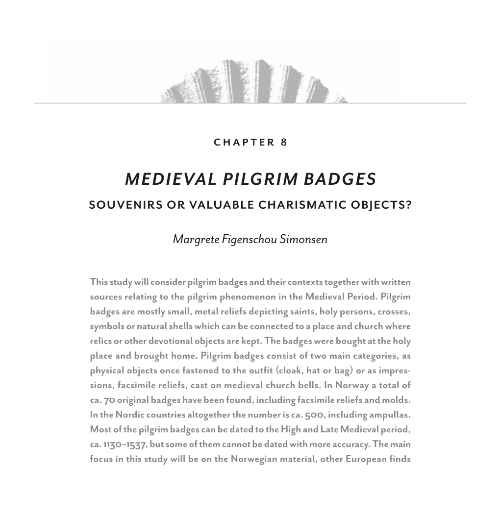 Medieval Pilgrim Badges Souvenirs Or Valuable Charismatic Objects?