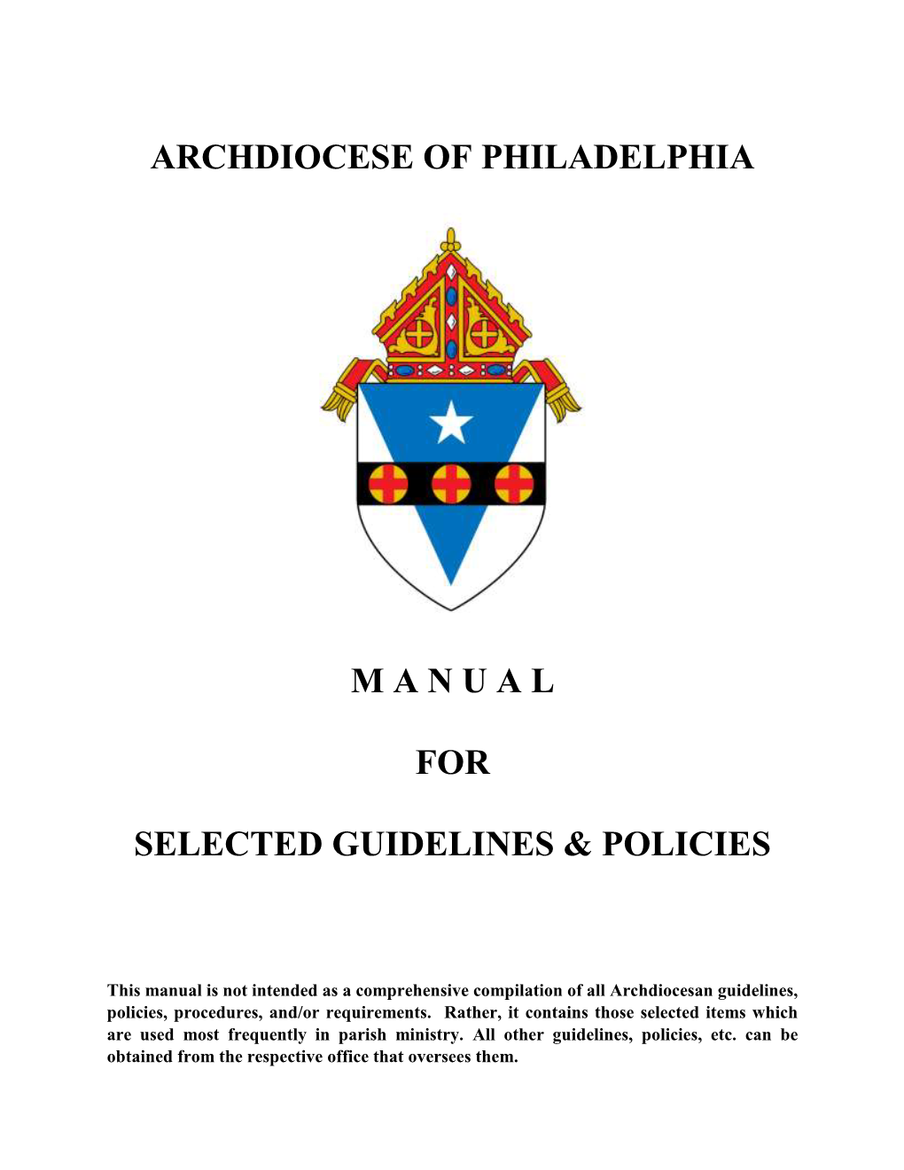 Archdiocese of Philadelphia M a N U a L for Selected