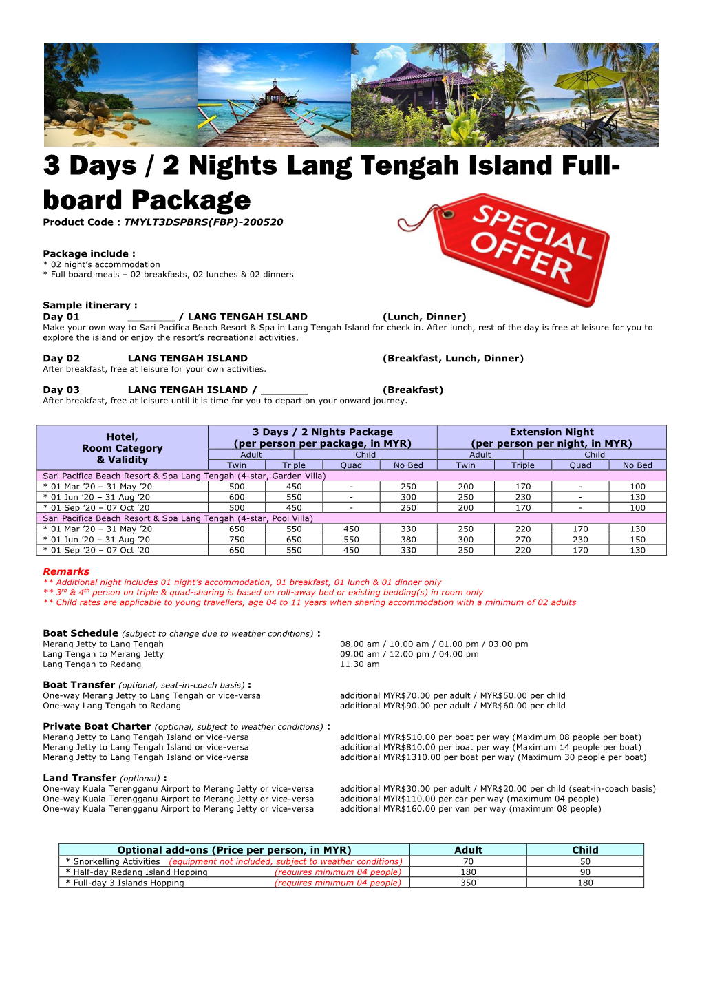 3 Days / 2 Nights Lang Tengah Island Full- Board Package Product Code : TMYLT3DSPBRS(FBP)-200520