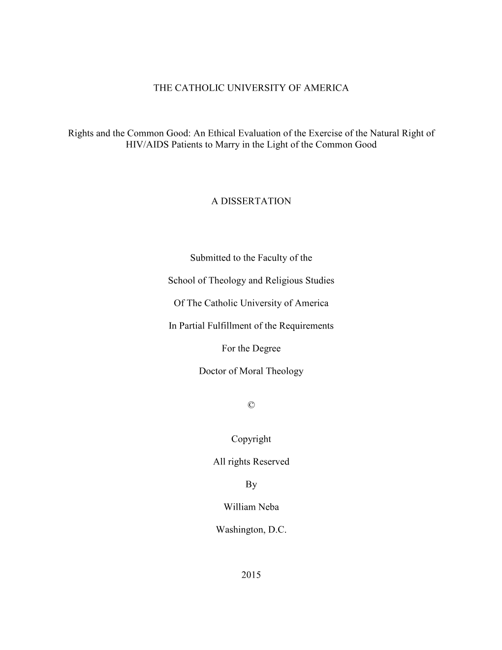 An Ethical Evaluation of the Exercise of the Natural Right of HIV/AIDS Patients to Marry in the Light of the Common Good