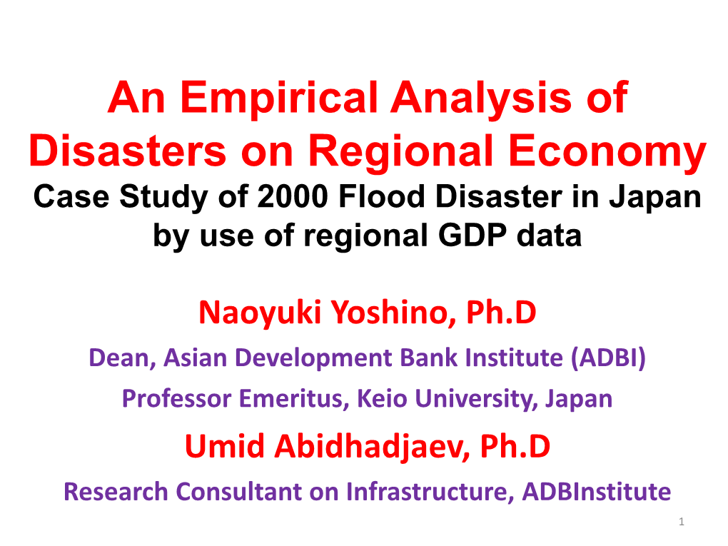 An Empirical Analysis of Disasters on Regional Economy Case Study of 2000 Flood Disaster in Japan by Use of Regional GDP Data