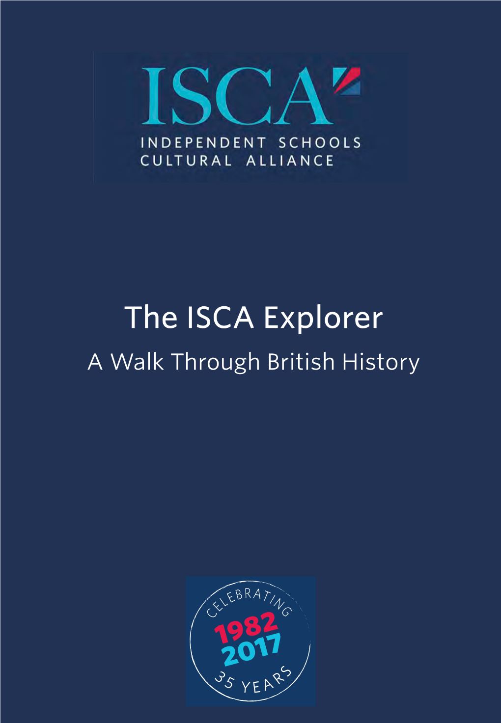 The ISCA Explorer a Walk Through British History