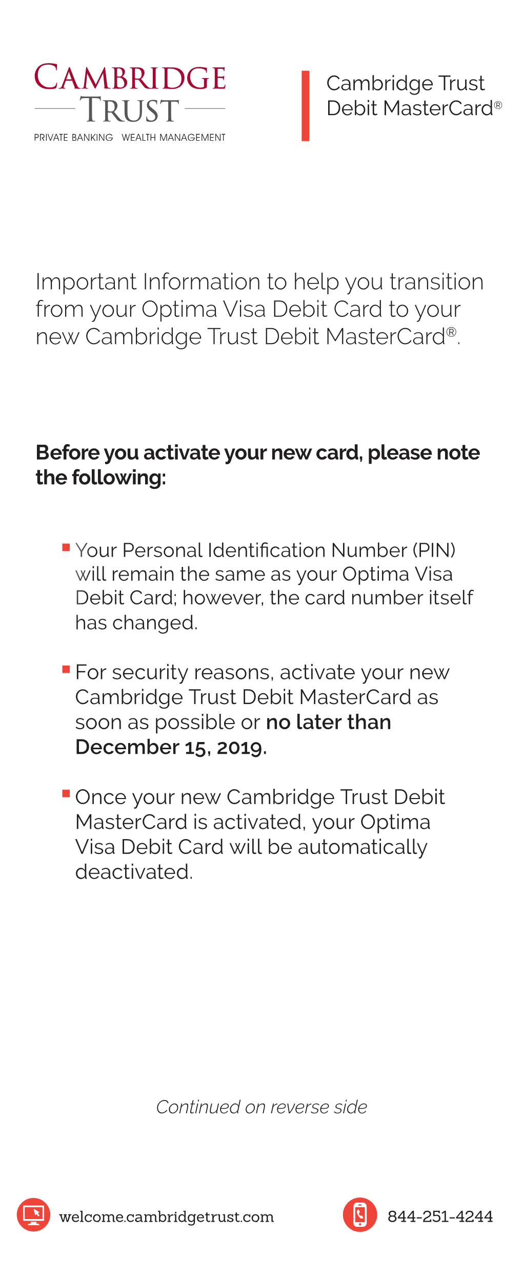 Important Information to Help You Transition from Your Optima Visa Debit Card to Your New Cambridge Trust Debit Mastercard®
