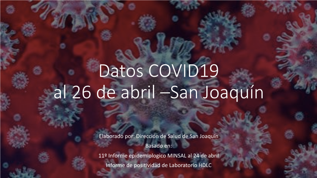 Datos COVID19 Al 26 De Abril –San Joaquín