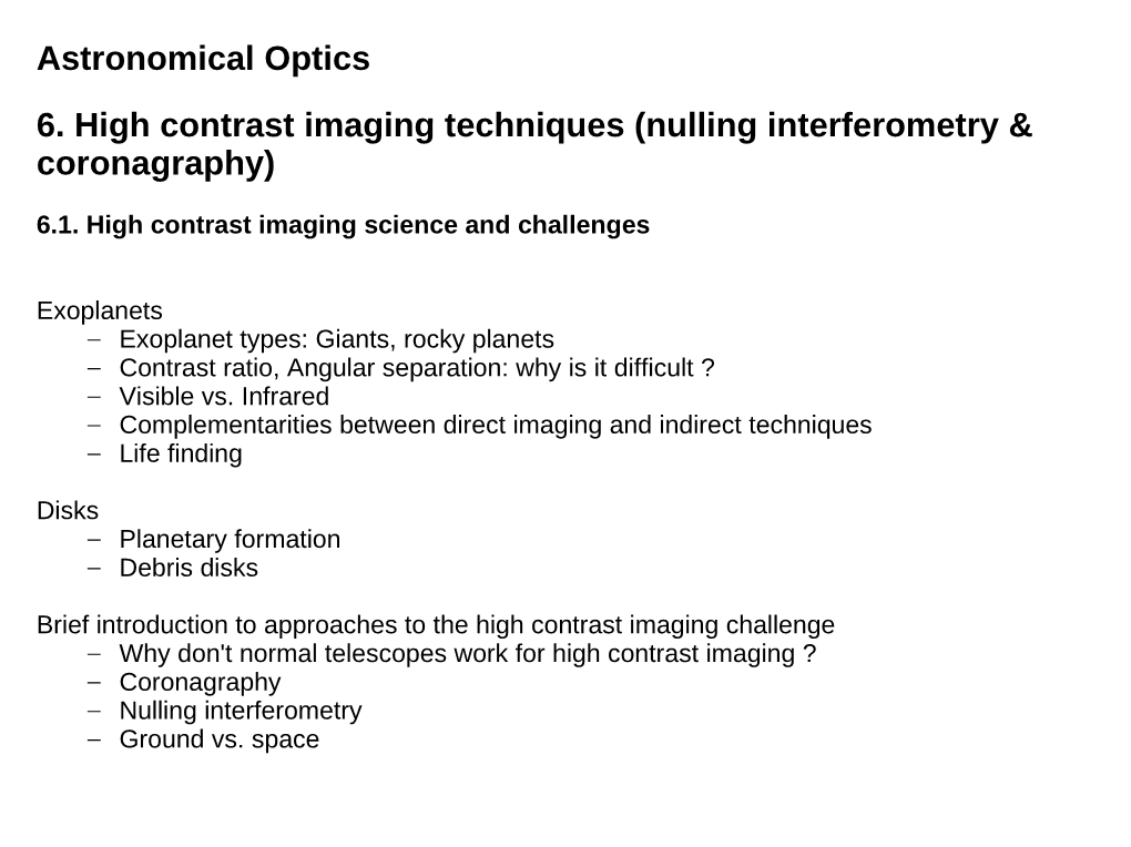 Astronomical Optics 6. High Contrast Imaging Techniques (Nulling Interferometry & Coronagraphy)