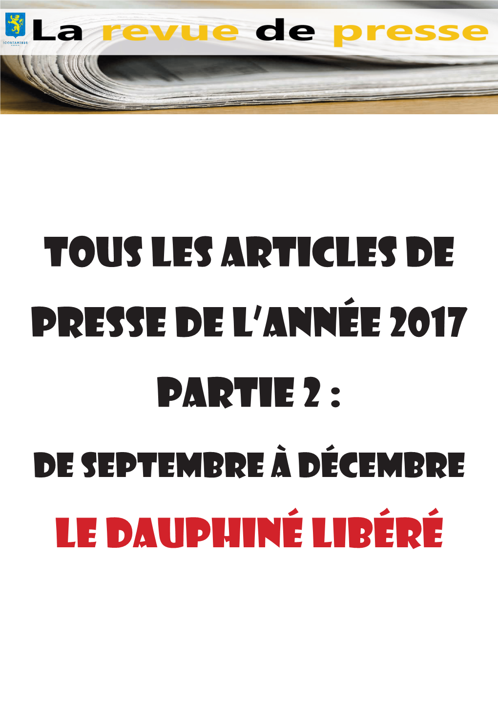 Tous Les Articles De Presse De L'année 2017 Partie 2 : Le Dauphiné Libéré