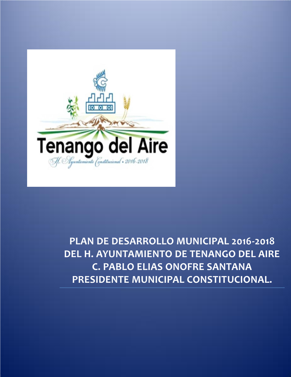 Plan De Desarrollo Municipal 2016-2018 Del H