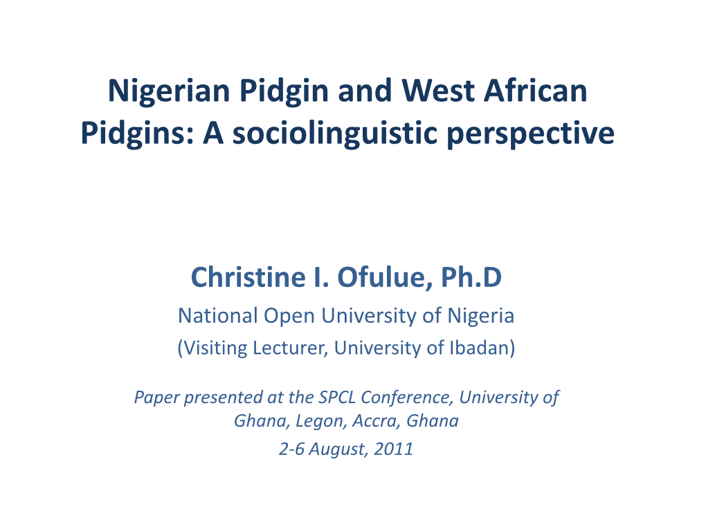 Nigerian Pidgin and West African Pidgins: a Sociolinguistic Perspective