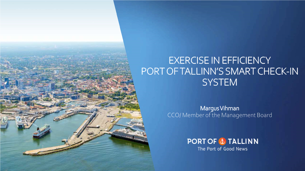 Exercise in Efficiency Port of Tallinn's Smart Check-In