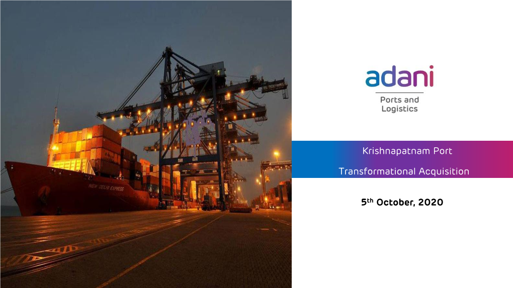 Krishnapatnam Port Transformational Acquisition 5Th October, 2020