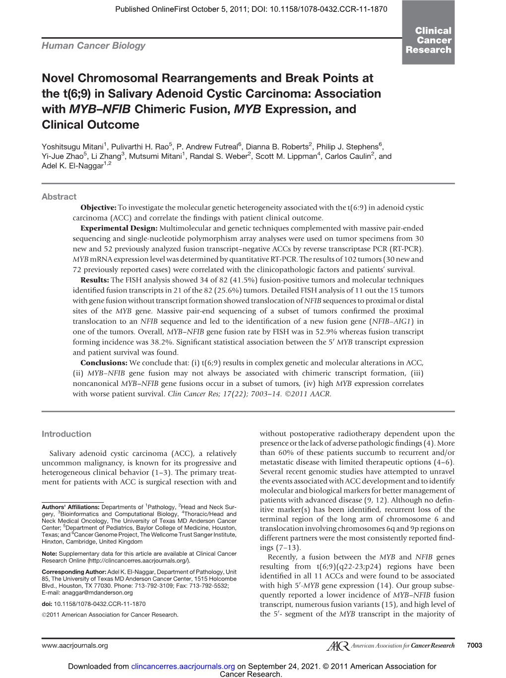 Novel Chromosomal Rearrangements and Break Points at the T(6;9) In