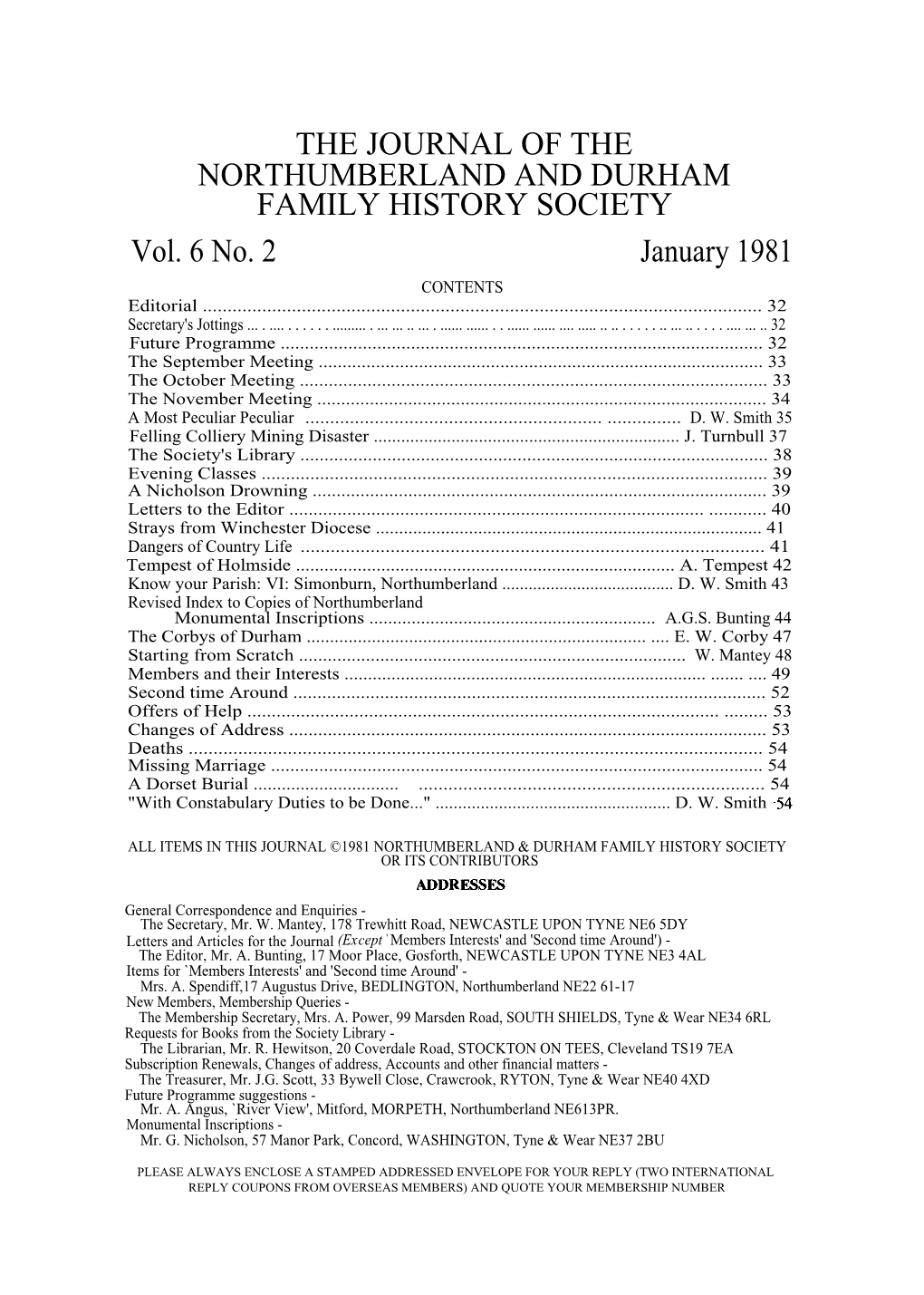 THE JOURNAL of the NORTHUMBERLAND and DURHAM FAMILY HISTORY SOCIETY Vol. 6 No. 2 January 1981 CONTENTS Editorial