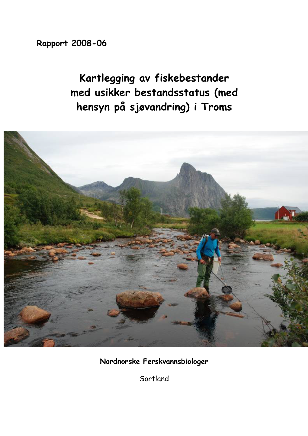 Kartlegging Av Fiskebestander Med Usikker Bestandstatus I Troms