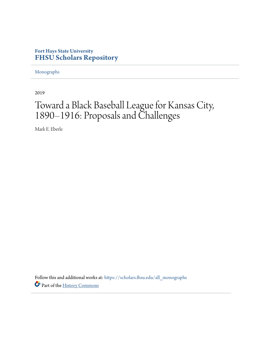 Toward a Black Baseball League for Kansas City, 1890–1916: Proposals and Challenges Mark E