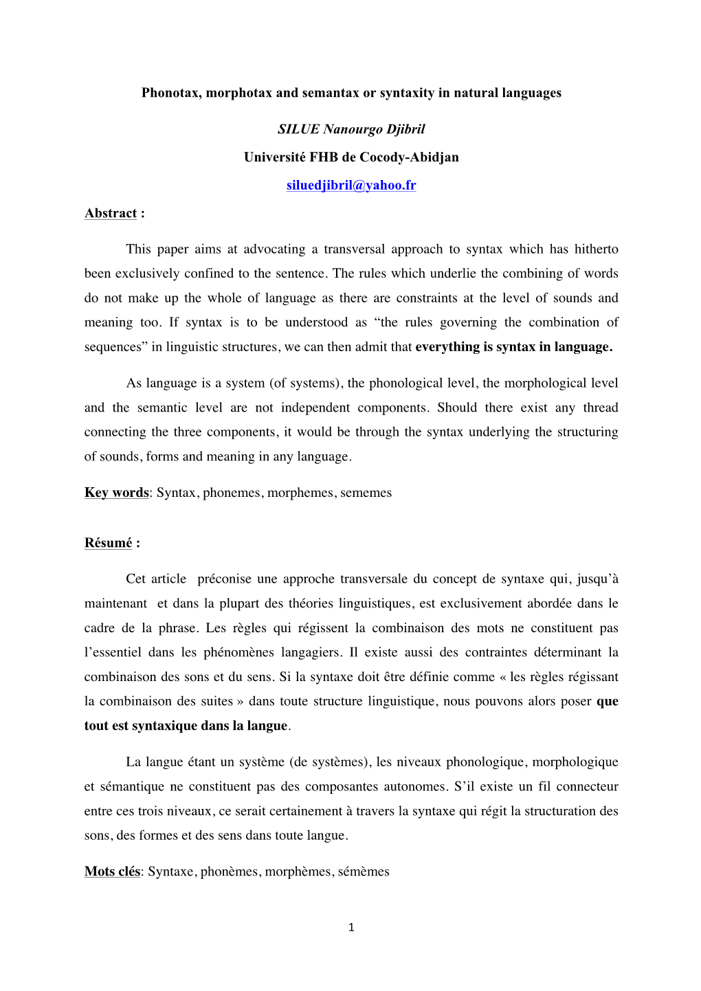 Phonotax, Morphotax and Semantax Or Syntaxity in Natural Languages