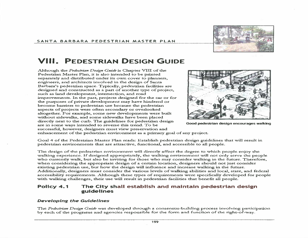 Pedestrian Design Guidelines That Willresult in Pedestrian Environments That Are Attractive, Functional, and Accessibleto All People