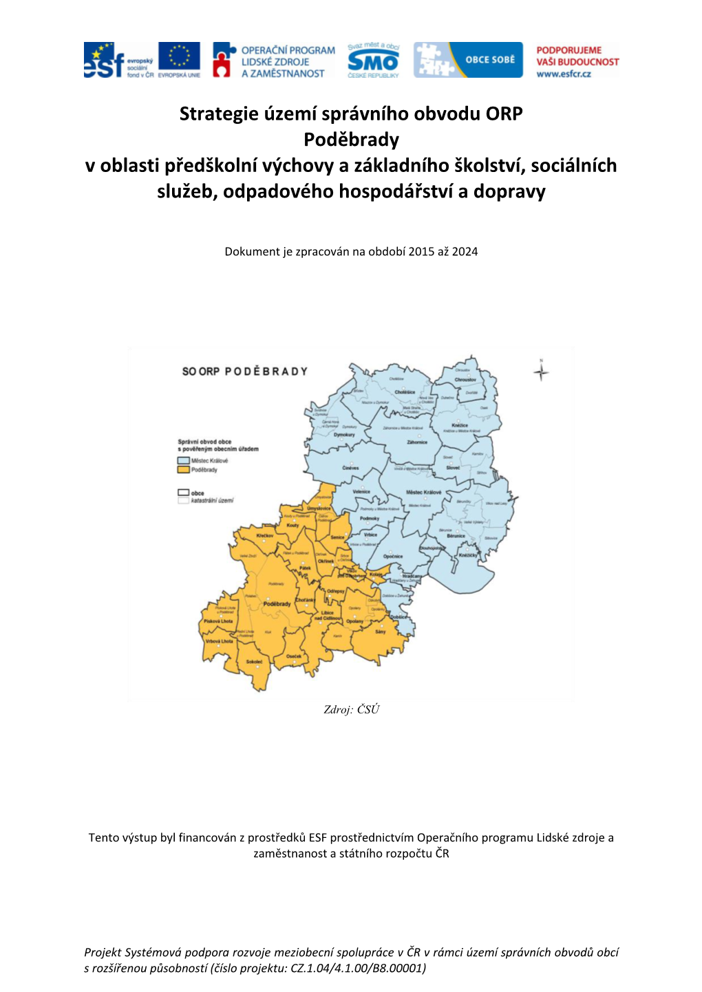 Strategie Území Správního Obvodu ORP Poděbrady V Oblasti Předškolní Výchovy a Základního Školství, Sociálních Služeb, Odpadového Hospodářství a Dopravy