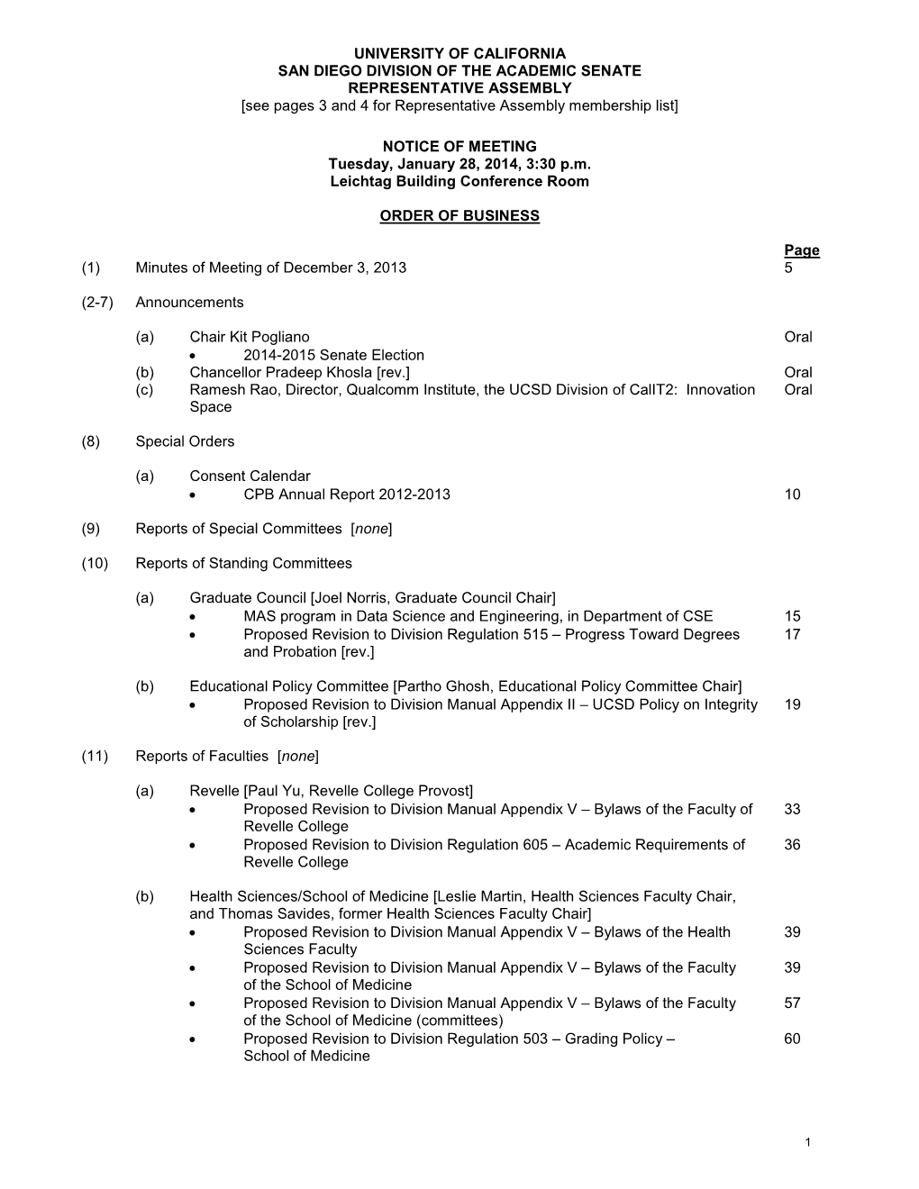 UNIVERSITY of CALIFORNIA SAN DIEGO DIVISION of the ACADEMIC SENATE REPRESENTATIVE ASSEMBLY [See Pages 3 and 4 for Representative Assembly Membership List]