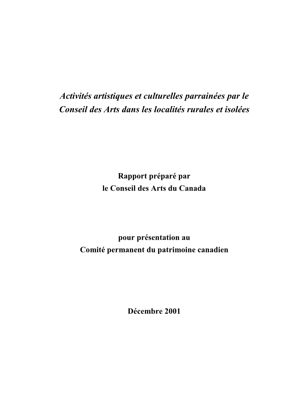 Activités Artistiques Et Culturelles Parrainées Par Le Conseil Des Arts Dans Les Localités Rurales Et Isolées