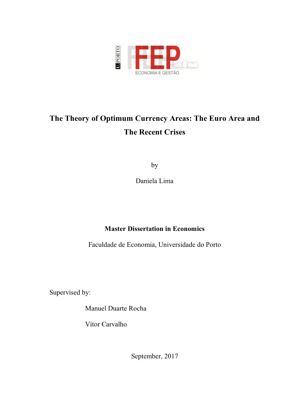 The Theory of Optimum Currency Areas: the Euro Area and the Recent Crises