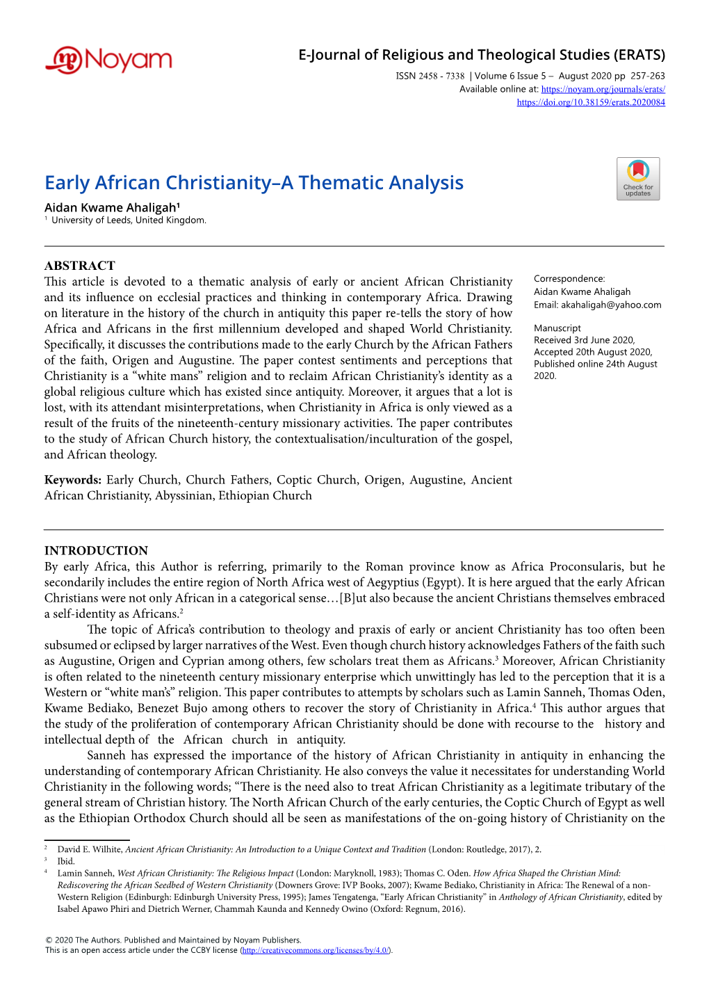 Early African Christianity–A Thematic Analysis Aidan Kwame Ahaligah1 1 University of Leeds, United Kingdom