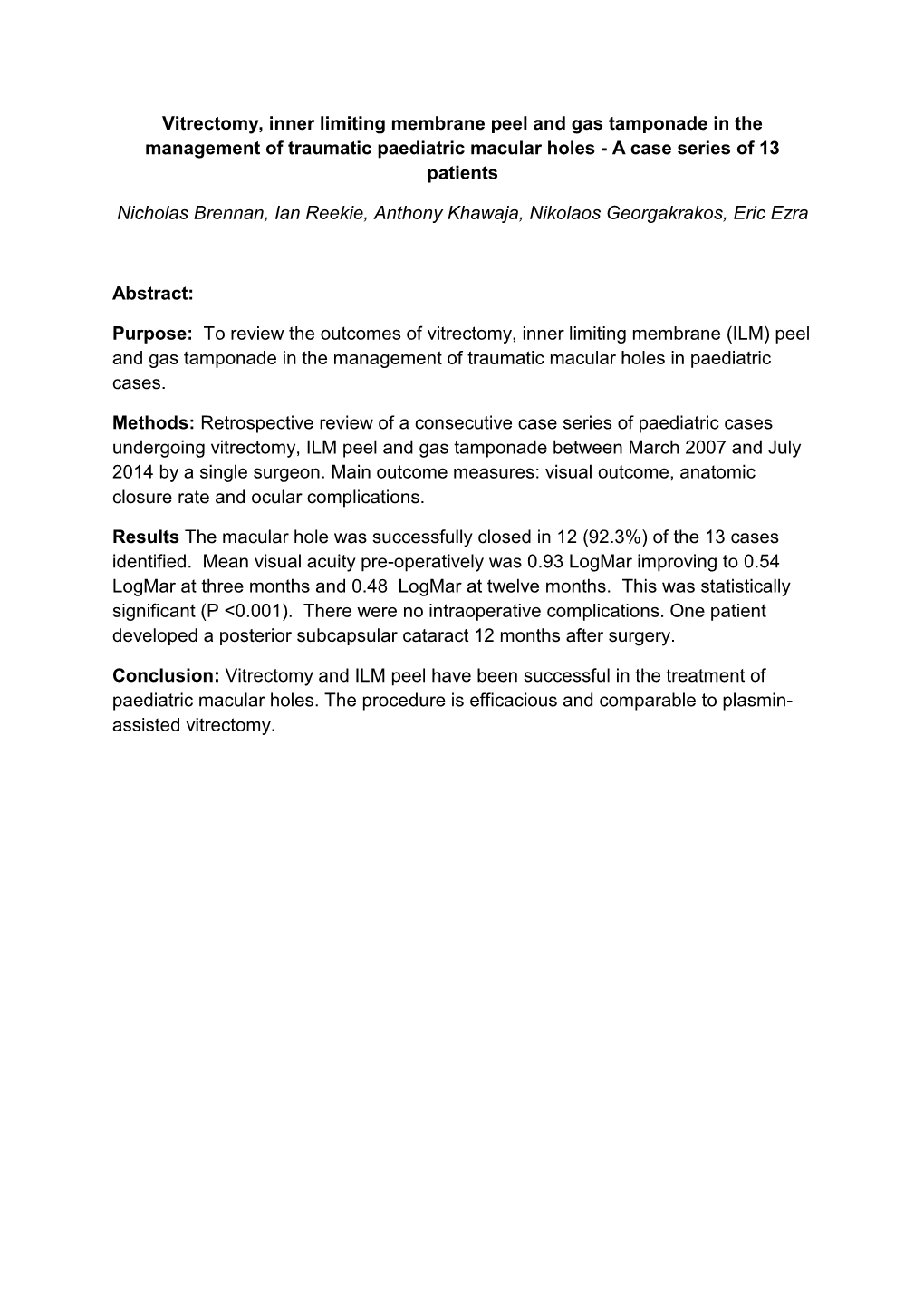 Vitrectomy, Inner Limiting Membrane Peel and Gas Tamponade in the Management of Traumatic Paediatric Macular Holes - a Case Series of 13 Patients