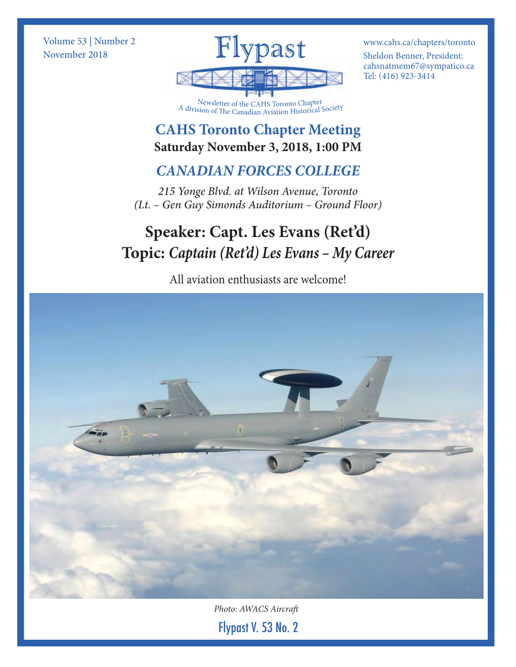 Flypast Sheldon Benner, President: Cahsnatmem67@Sympatico.Ca Tel: (416) 923-3414