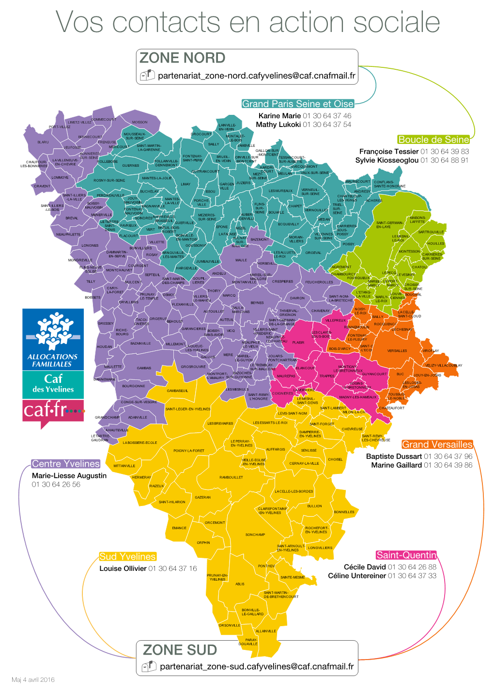 Vos Contacts En Action Sociale ZONE NORD - Partenariat Zone-Nord.Cafyvelines@Caf.Cnafmail.Fr