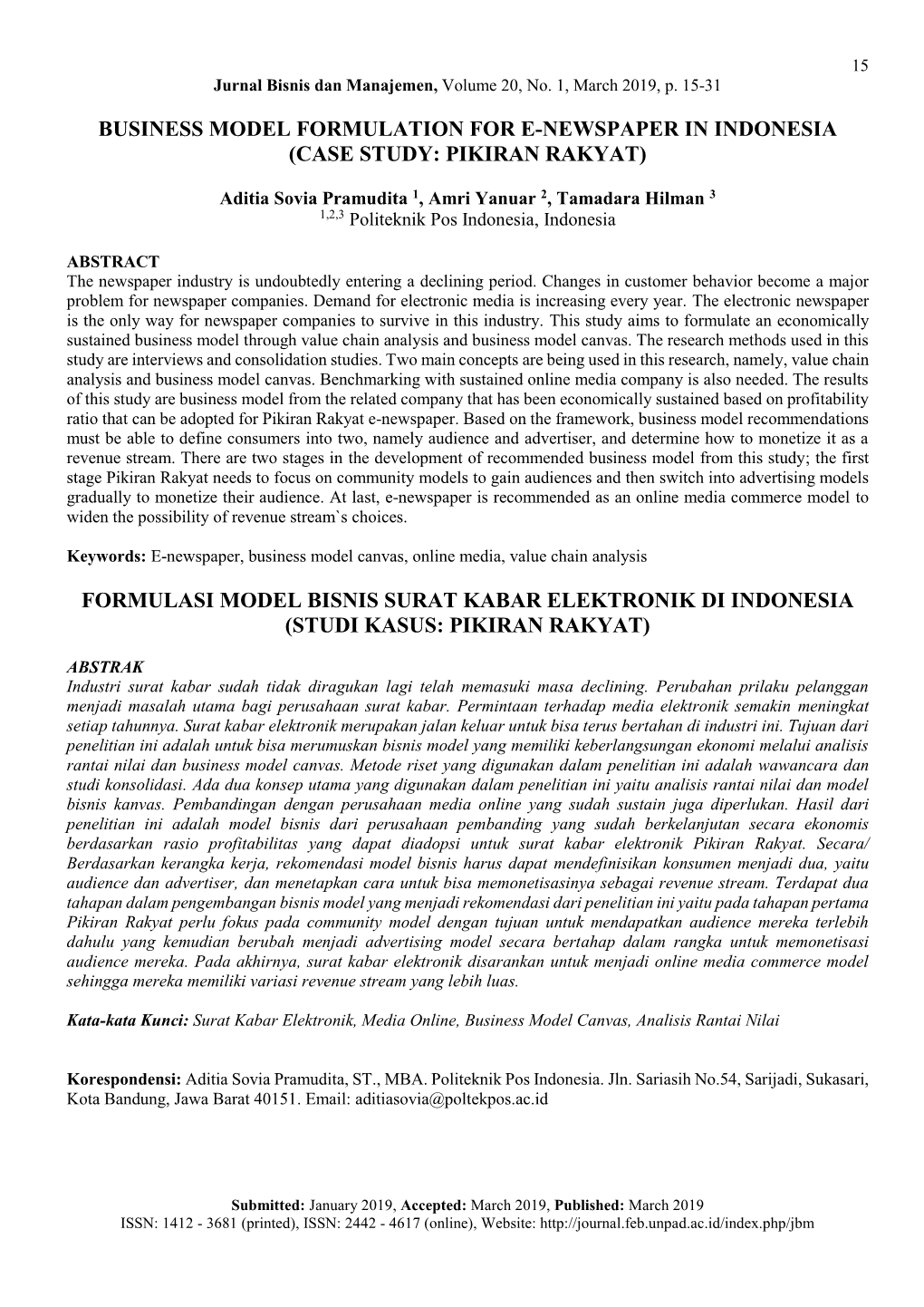 Business Model Formulation for E-Newspaper in Indonesia (Case Study: Pikiran Rakyat) Formulasi Model Bisnis Surat Kabar Elektro