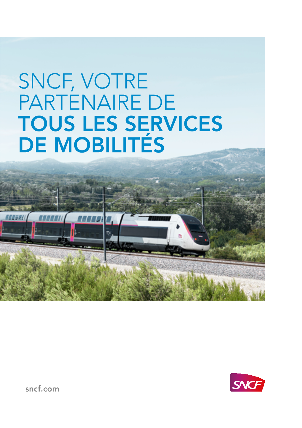 Sncf, Votre Partenaire De Tous Les Services De Mobilités