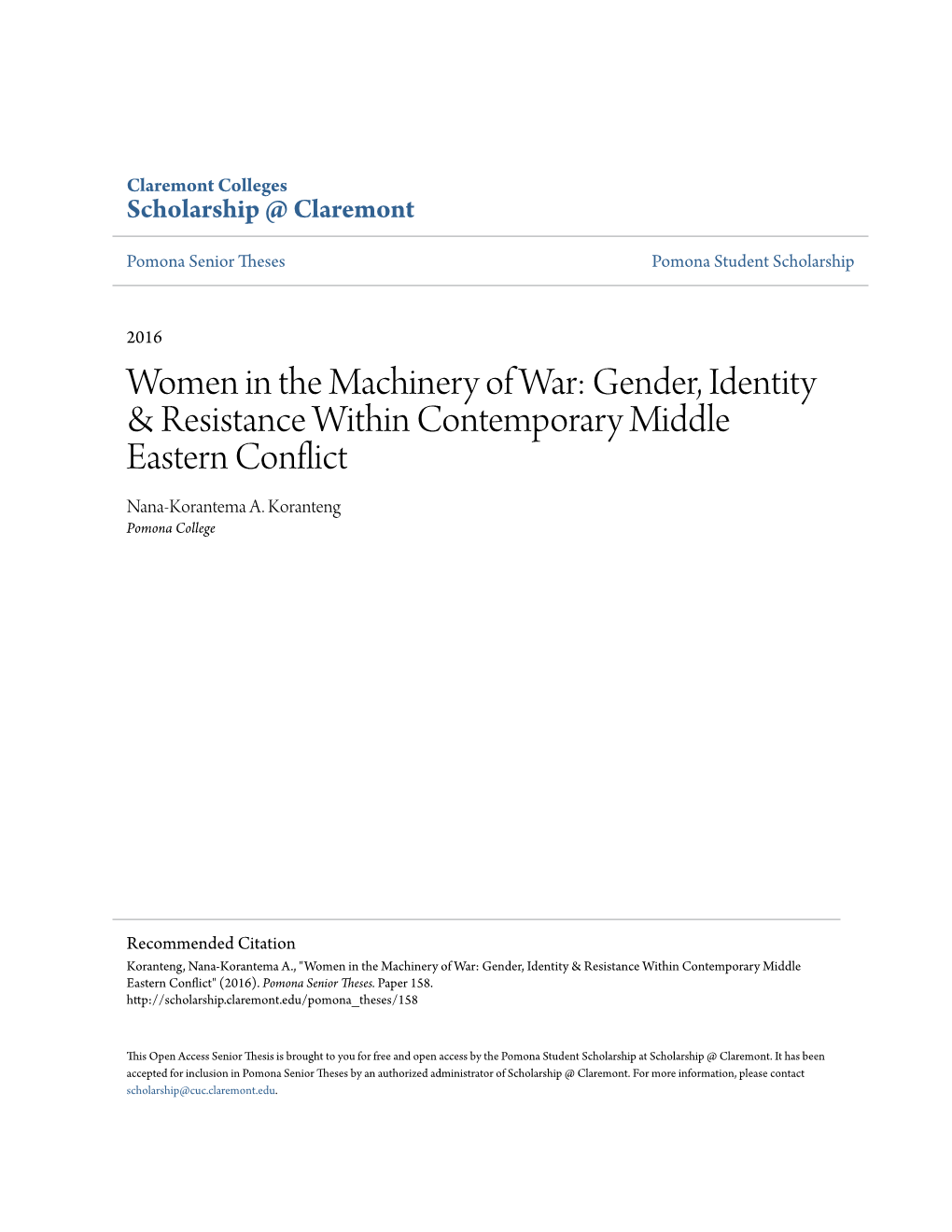 Women in the Machinery of War: Gender, Identity & Resistance Within Contemporary Middle Eastern Conflict Nana-Korantema A