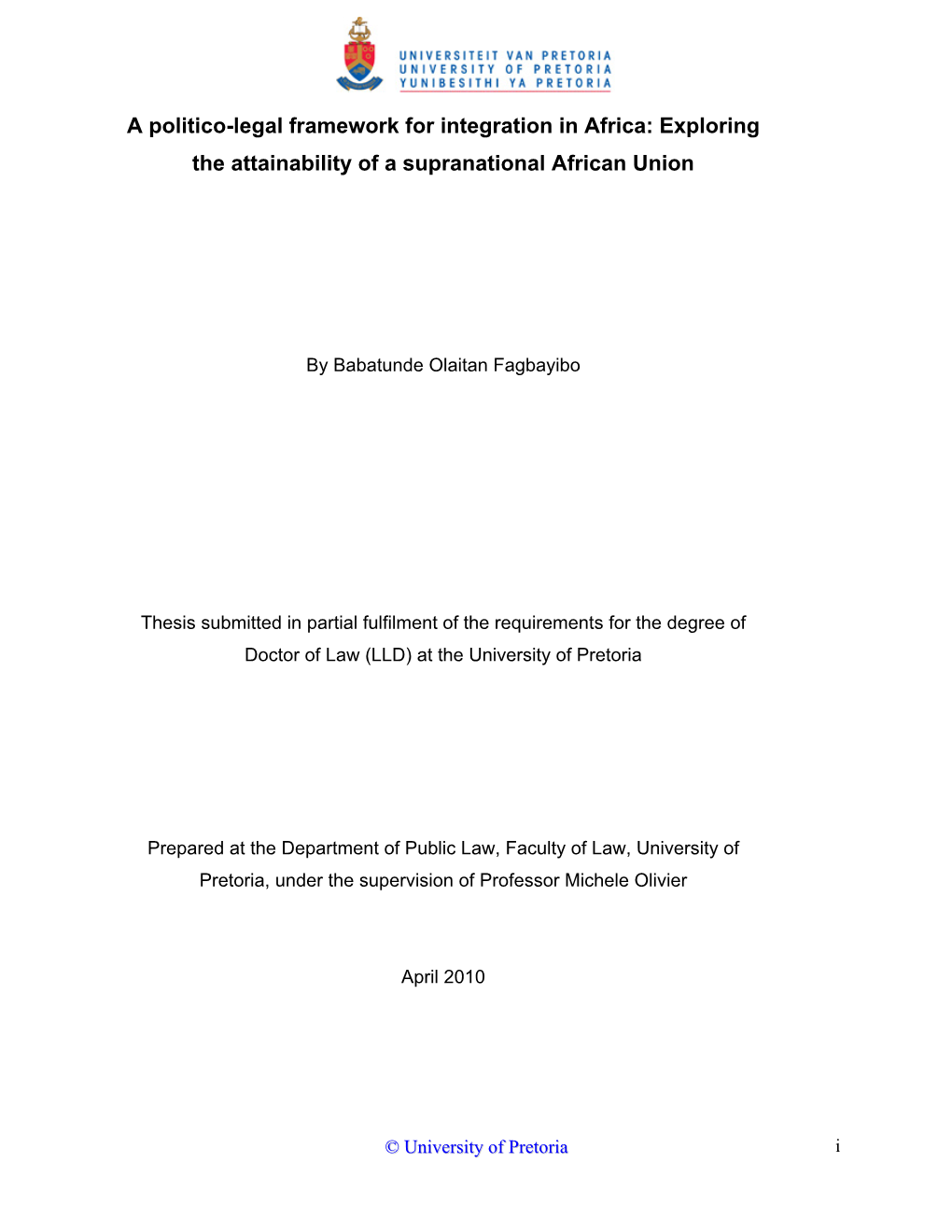 A Politico-Legal Framework for Integration in Africa: Exploring the Attainability of a Supranational African Union