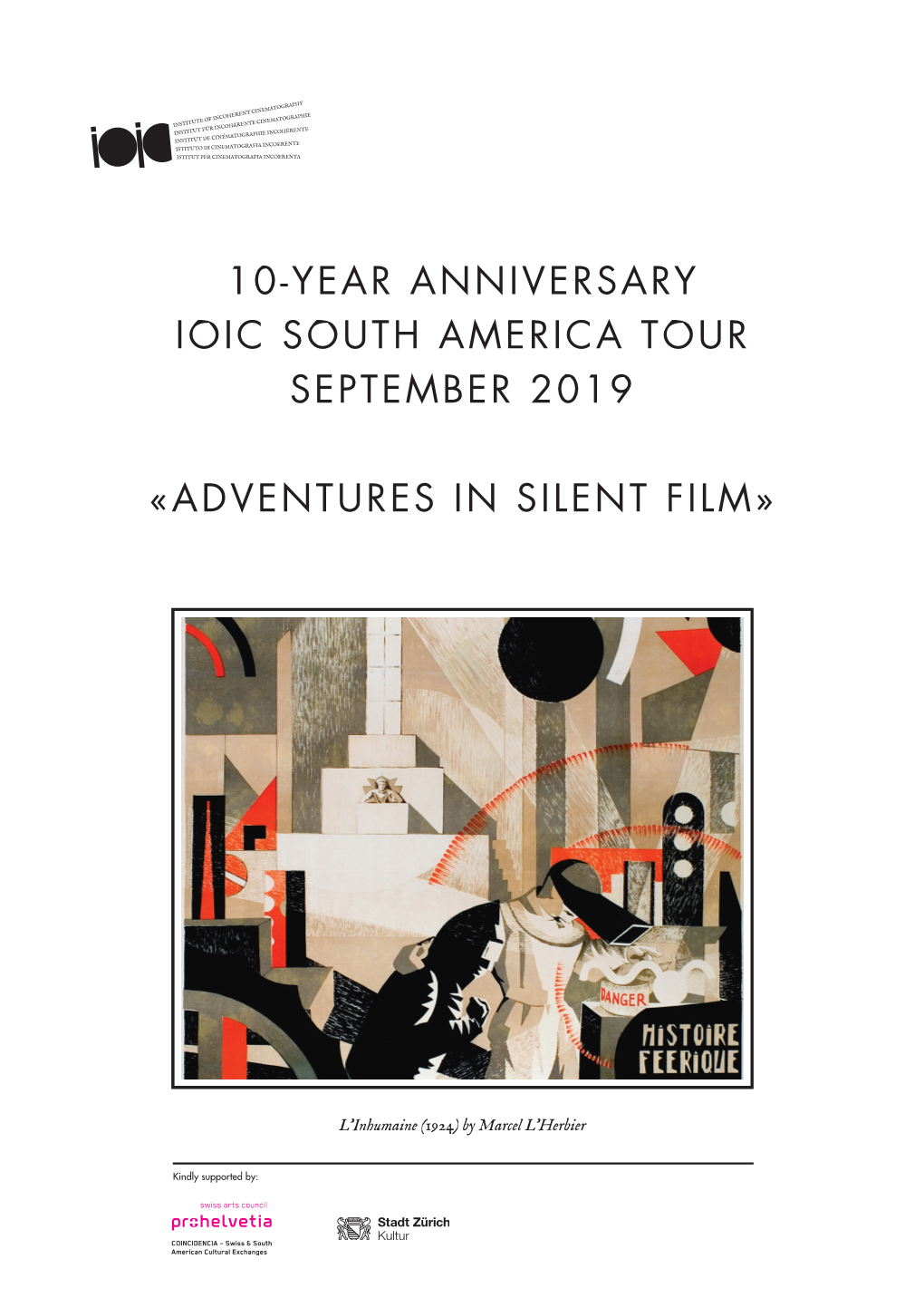 10-Year Anniversary Ioic South America Tour September 2019 «Adventures in Silent Film»