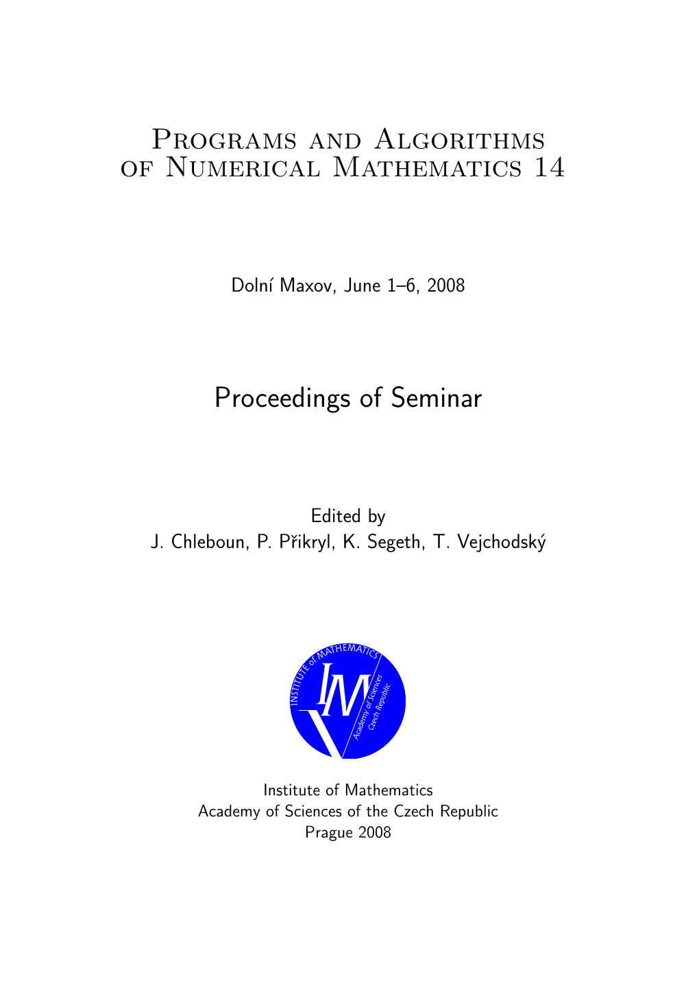 Programs and Algorithms of Numerical Mathematics 14