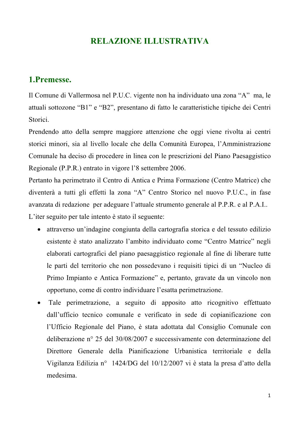 RELAZIONE ILLUSTRATIVA 1.Premesse