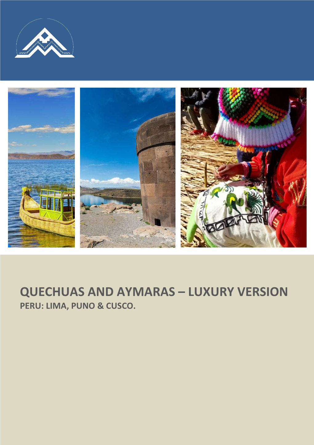 Quechuas and Aymaras – Luxury Version Peru: Lima, Puno & Cusco